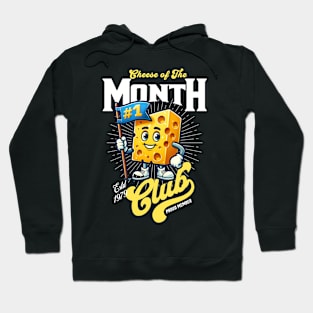 Cheese of the Month Club Hoodie